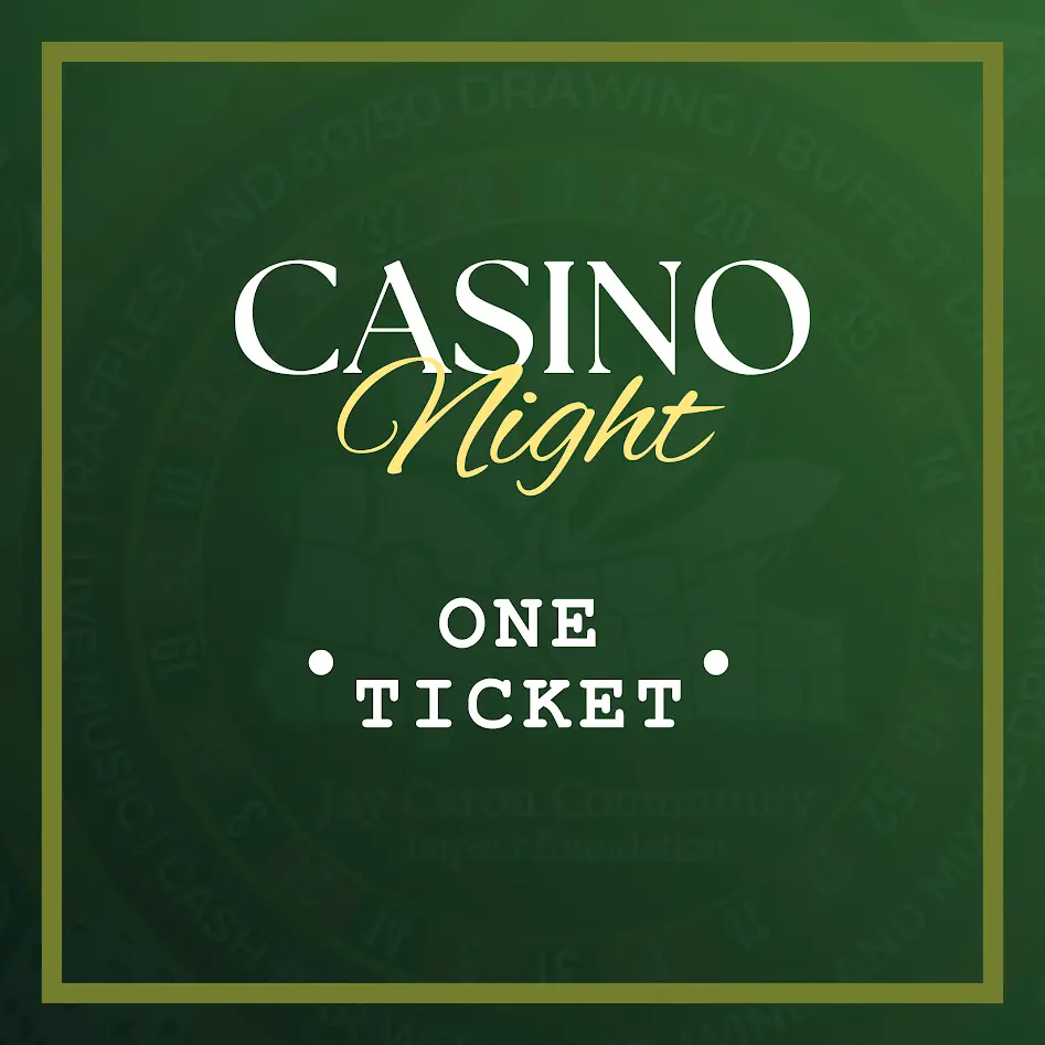 casino night one ticket jay caron community impact foundation